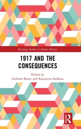  1917 and the Consequences