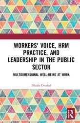  Workers\' Voice, HRM Practice, and Leadership in the Public Sector