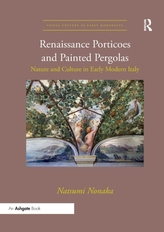  Renaissance Porticoes and Painted Pergolas