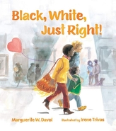  Black, White, Just Right!