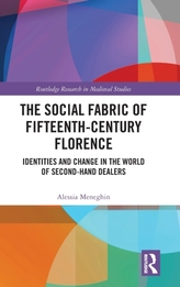 The Social Fabric of Fifteenth-Century Florence