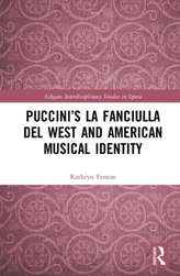  Puccini\'s La fanciulla del West and American Musical Identity