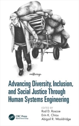  Advancing Diversity, Inclusion, and Social Justice Through Human Systems Engineering