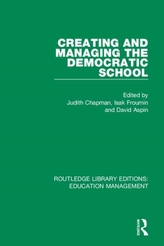  Creating and Managing the Democratic School