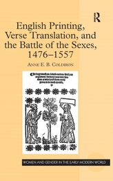  English Printing, Verse Translation, and the Battle of the Sexes, 1476-1557