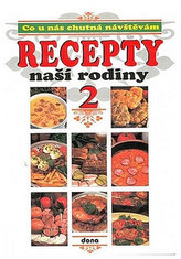 Recepty naší rodiny 2.