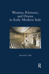  Women, Rhetoric, and Drama in Early Modern Italy