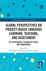  Global Perspectives on Project-Based Language Learning, Teaching, and Assessment