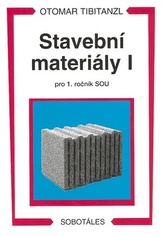 Stavební materiály I pro 1.ročník SOU