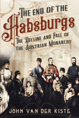 The End of the Habsburgs