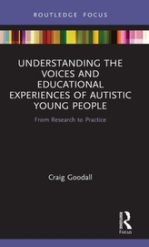  Understanding the Voices and Educational Experiences of Autistic Young People