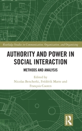  Authority and Power in Social Interaction