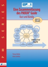  Eine Zusammenfassung des PMBOK(R) Guide  - Kurz und buendig