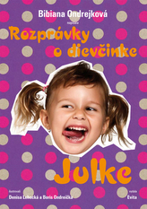 Rozprávky o dievčinke Julke