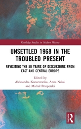  Unsettled 1968 in the Troubled Present