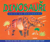 Dinosauři Kniha se šablonami