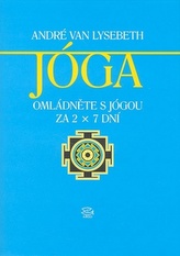 Jóga - Omládněte s jógou za 2x7 dní