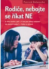 Rodiče, nebojte se říkat NE