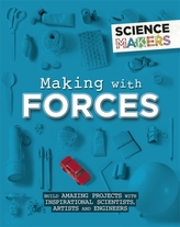  Science Makers: Making with Forces