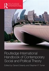  Routledge International Handbook of Contemporary Social and Political Theory