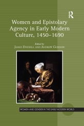  Women and Epistolary Agency in Early Modern Culture, 1450 1690