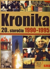 Kronika 20. storočia 1990-1995