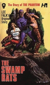 The Phantom: The Complete Avon Novels: Volume 11 The Swamp Rats!
