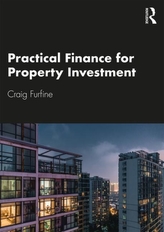  Practical Finance for Property Investment