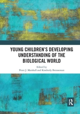  Young Children\'s Developing Understanding of the Biological World
