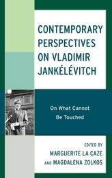  Contemporary Perspectives on Vladimir Jankelevitch