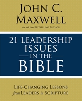  21 Leadership Issues in the Bible