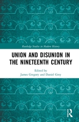  Union and Disunion in the Nineteenth Century