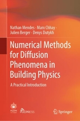  Numerical Methods for Diffusion Phenomena in Building Physics