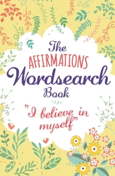 The Affirmations Wordsearch Book