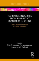  Narrative Inquiries from Fulbright Lecturers in China