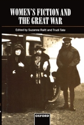  Women\'s Fiction and the Great War