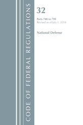  Code of Federal Regulations, Title 32 National Defense 700-799, Revised as of July 1, 2018