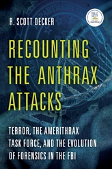  Recounting the Anthrax Attacks