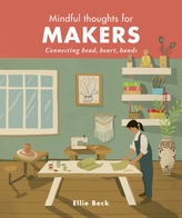  Mindful Thoughts for Makers