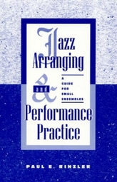  Jazz Arranging and Performance Practice