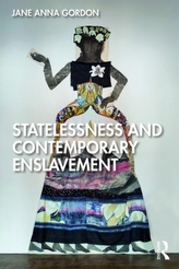  Statelessness and Contemporary Enslavement