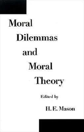  Moral Dilemmas and Moral Theory