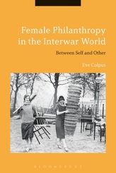  Female Philanthropy in the Interwar World