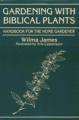  Gardening With Biblical Plants