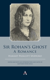  Sir Rohan\'s Ghost. A Romance