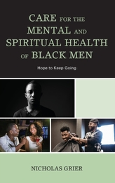  Care for the Mental and Spiritual Health of Black Men