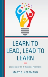  Learn to Lead, Lead to Learn