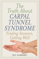 The Truth About Carpal Tunnel Syndrome