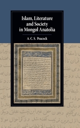  Islam, Literature and Society in Mongol Anatolia