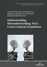  Understanding Misunderstanding. Vol.1: Cross-Cultural Translation